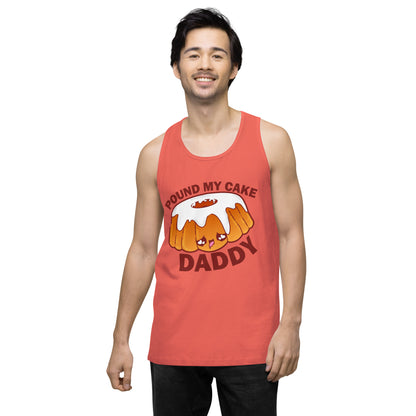 POUND MY CAKE DADDY - Tank Top - ChubbleGumLLC