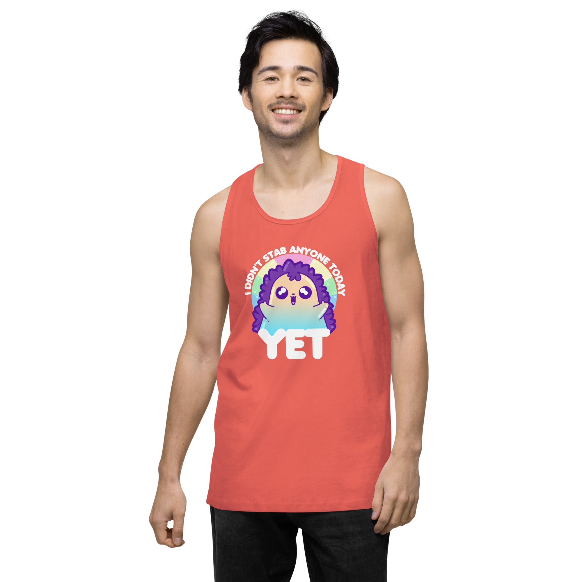 I DIDNT STAB ANYONE TODAY YET - Modified Premium Tank Top - ChubbleGumLLC