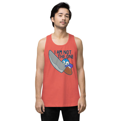 I AM NOT THE ONE - Premium Tank Top - ChubbleGumLLC