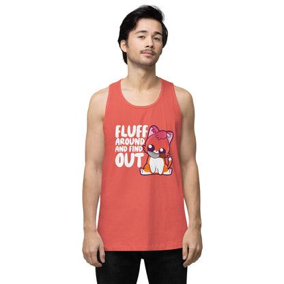 FLUFF AROUND AND FIND OUT - Modded Premium Tank Top - ChubbleGumLLC