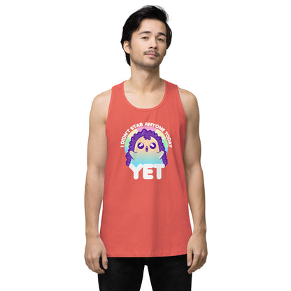 I DIDNT STAB ANYONE TODAY YET - Modified Premium Tank Top - ChubbleGumLLC