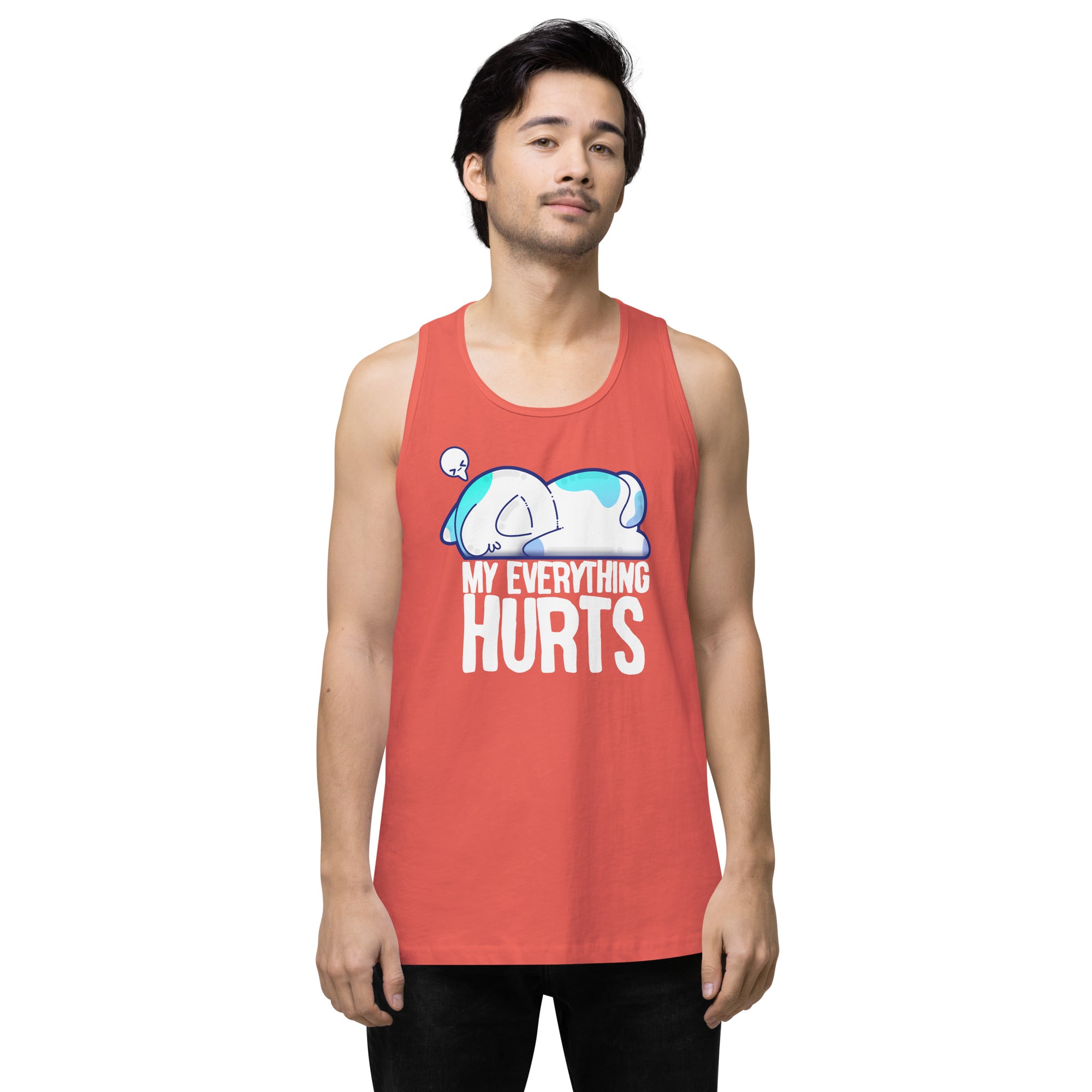 MY EVERYTHING HURTS - Modified Premium Tank Top - ChubbleGumLLC