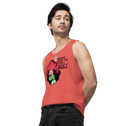 I WANNA BE WHERE THE PEOPLE ARENT - Premium Tank Top - ChubbleGumLLC