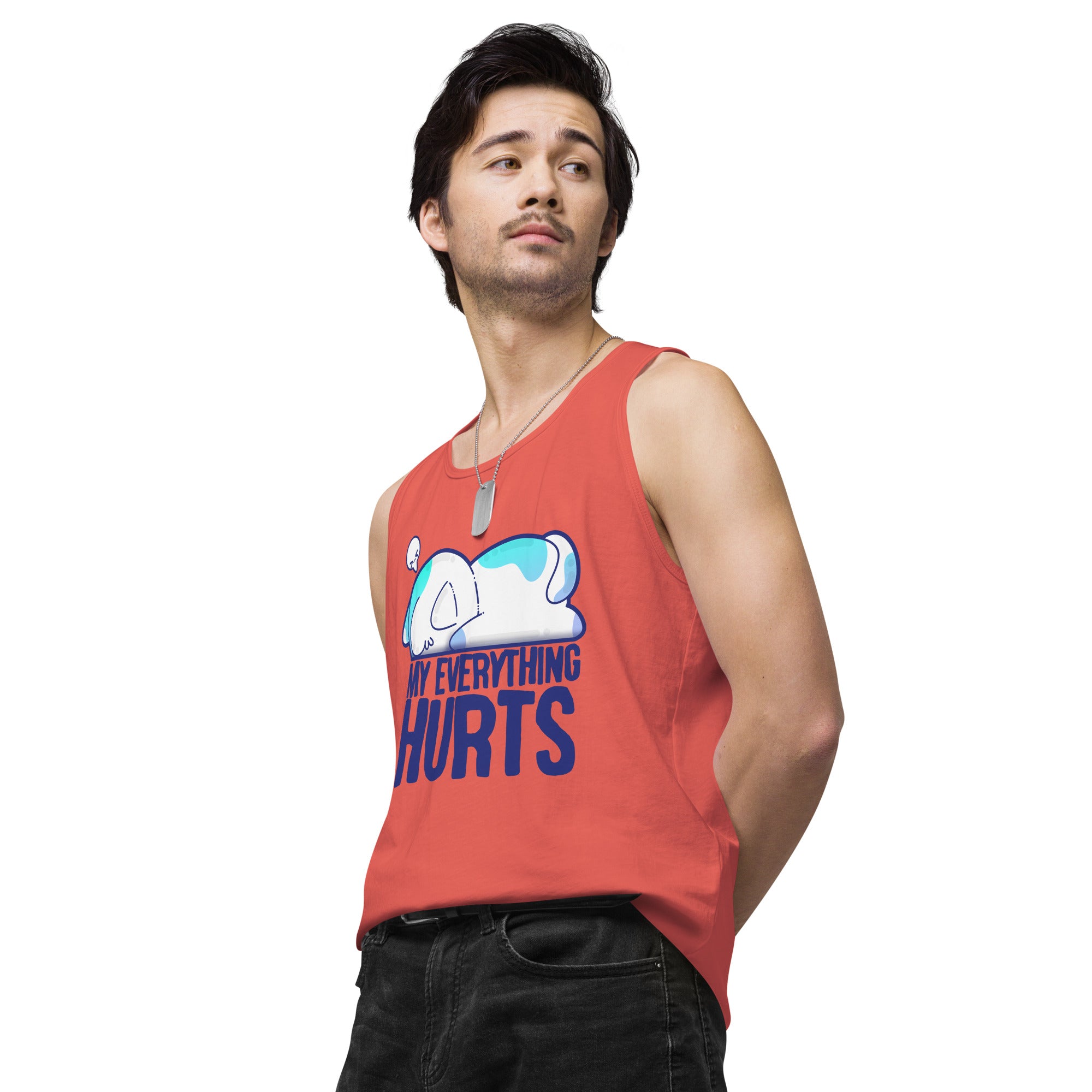 MY EVERYTHING HURTS - Premium Tank Top - ChubbleGumLLC