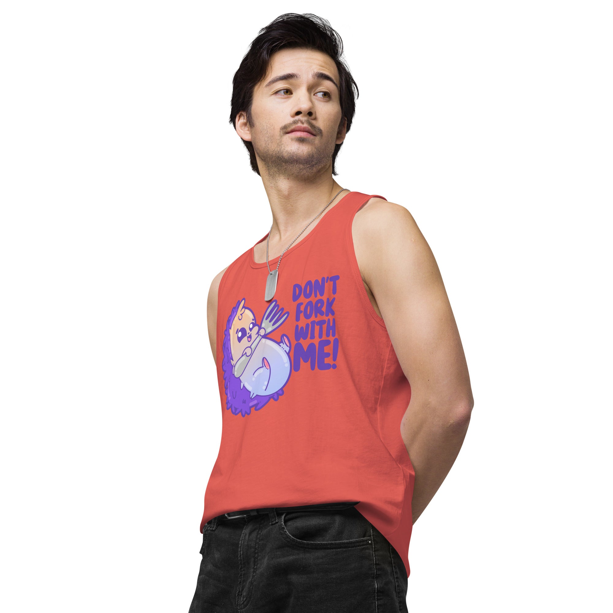 DONT FORK WITH ME - Premium Tank Top - ChubbleGumLLC