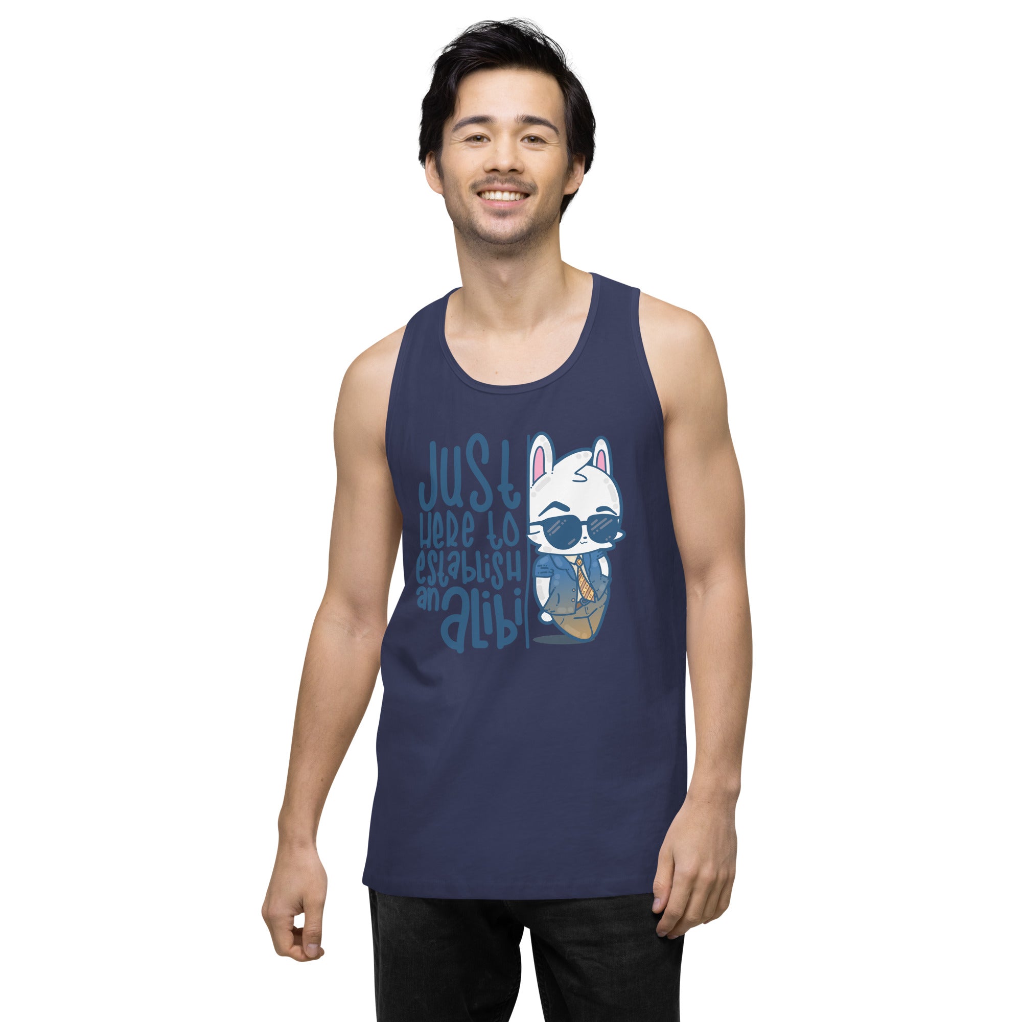 JUST HERE TO ESTABLISH AN ALIBI - Premium Tank Top - ChubbleGumLLC