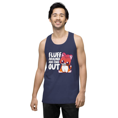 FLUFF AROUND AND FIND OUT - Modded Premium Tank Top - ChubbleGumLLC