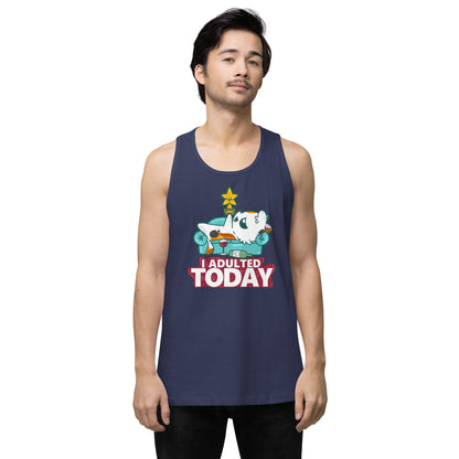 I ADULTED TODAY - Premium Tank Top - ChubbleGumLLC