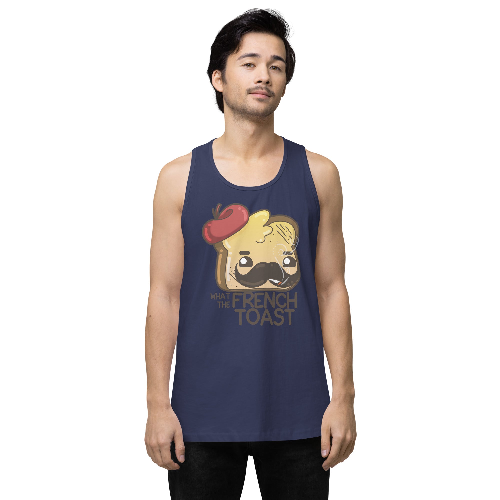 WHAT THE FRENCH TOAST - Premium Tank Top - ChubbleGumLLC