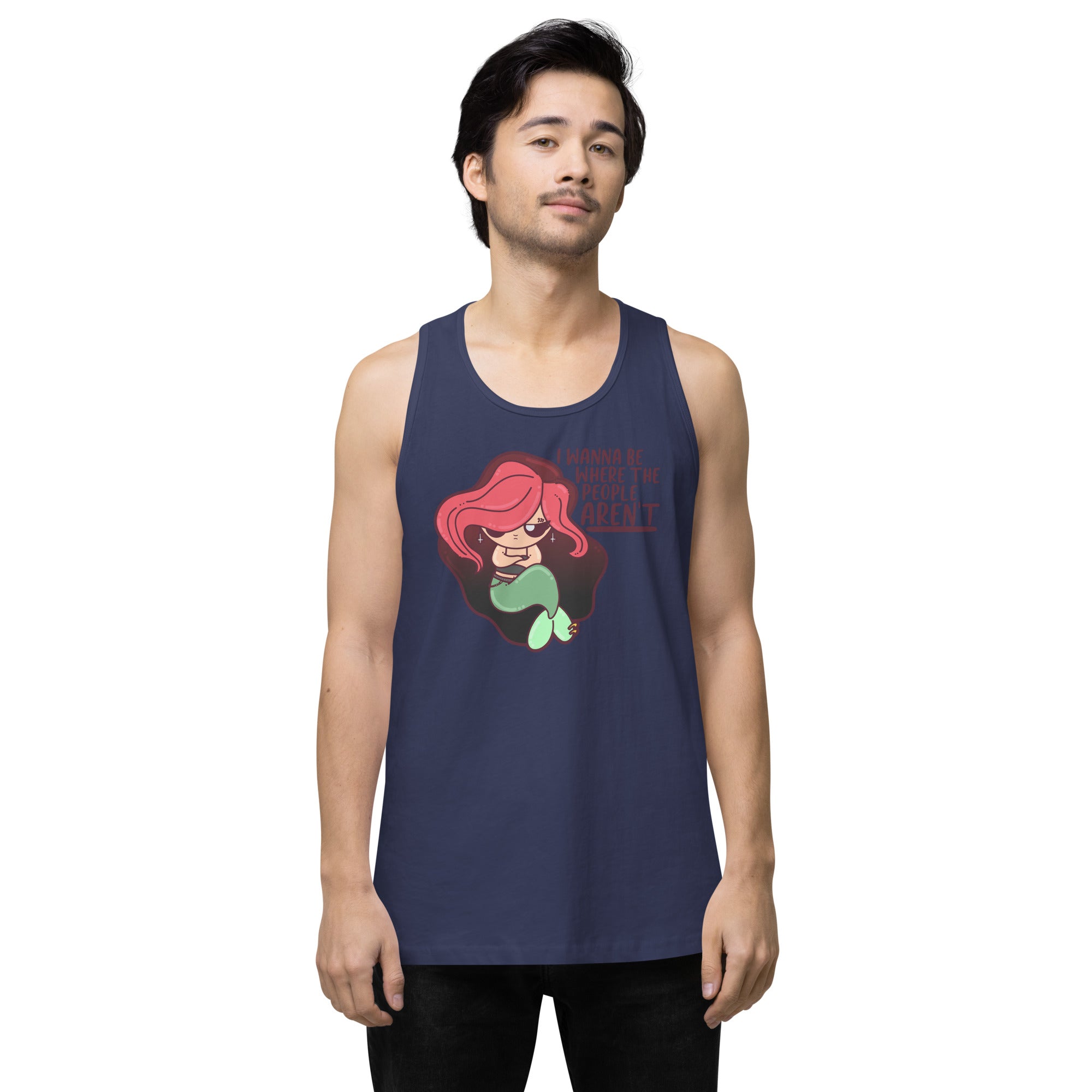 I WANNA BE WHERE THE PEOPLE ARENT - Premium Tank Top - ChubbleGumLLC