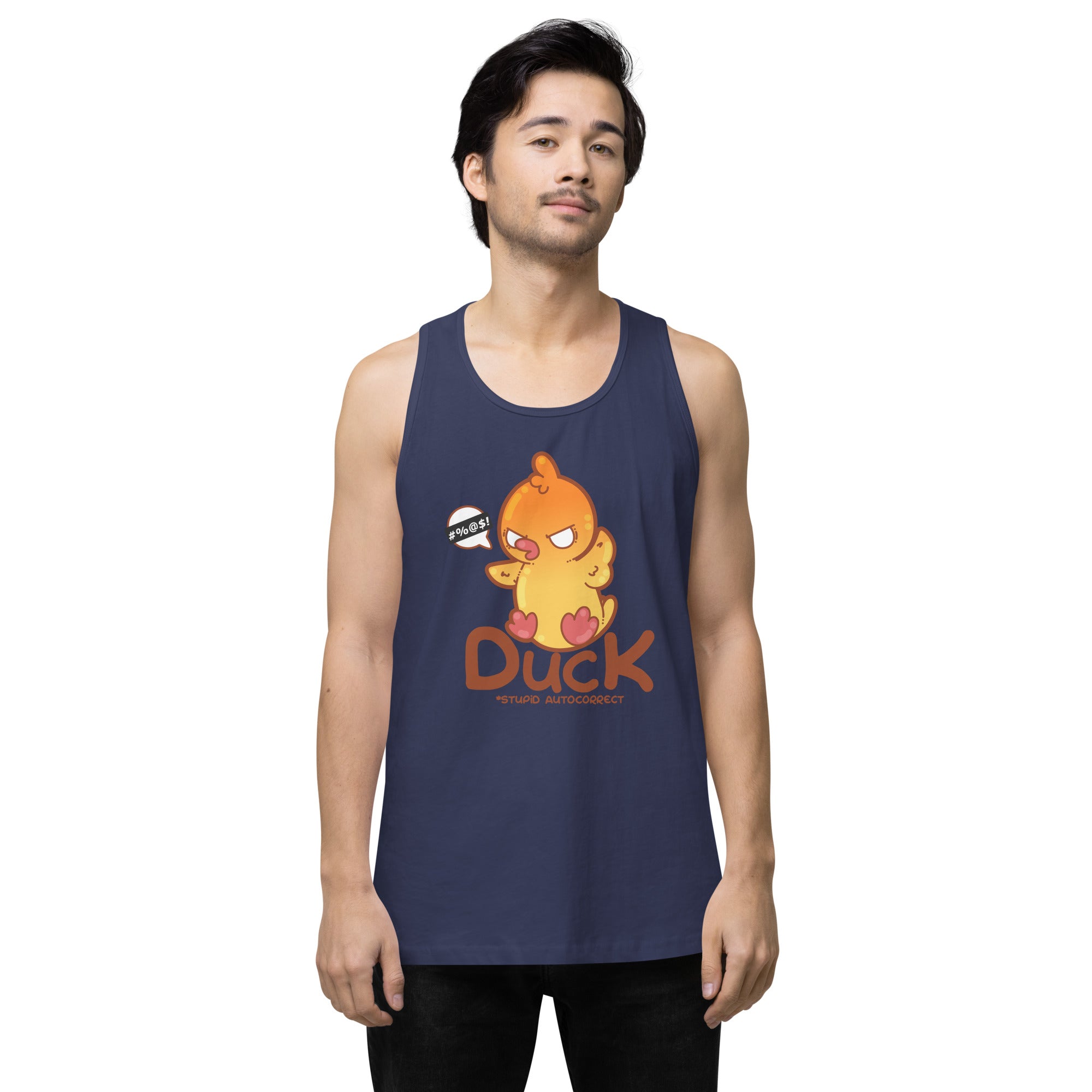 DUCK STUPID AUTOCORRECT - Premium Tank Top - ChubbleGumLLC