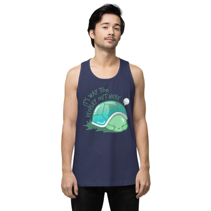 WAY TOO PEOPLEY - Premium Tank Top - ChubbleGumLLC