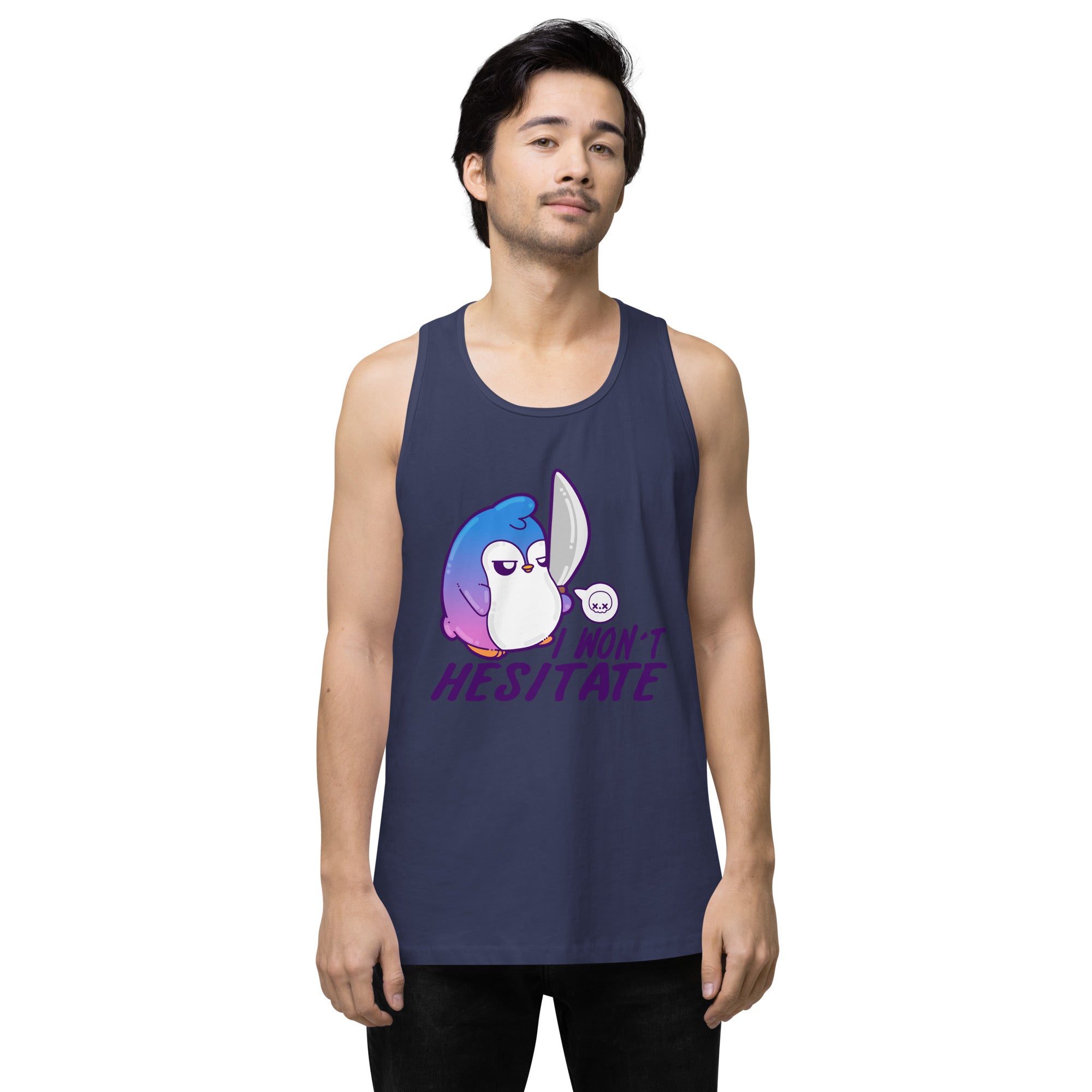 I WONT HESITATE - Premium Tank Top - ChubbleGumLLC