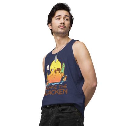 RELEASE THE QUACKEN - Premium Tank Top - ChubbleGumLLC