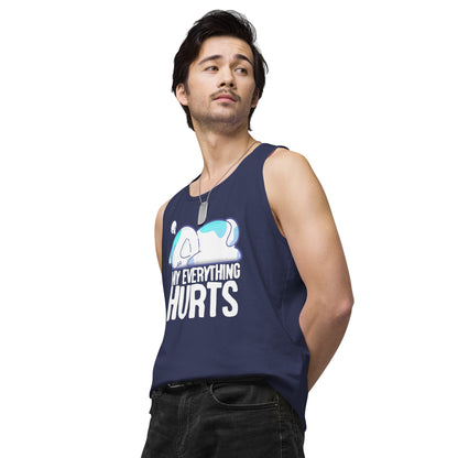 MY EVERYTHING HURTS - Modified Premium Tank Top - ChubbleGumLLC