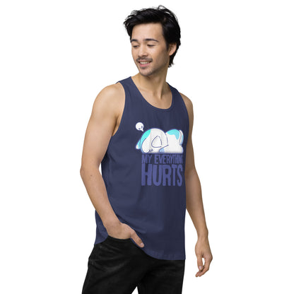 MY EVERYTHING HURTS - Premium Tank Top - ChubbleGumLLC