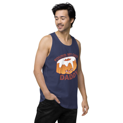 POUND MY CAKE DADDY - Tank Top - ChubbleGumLLC