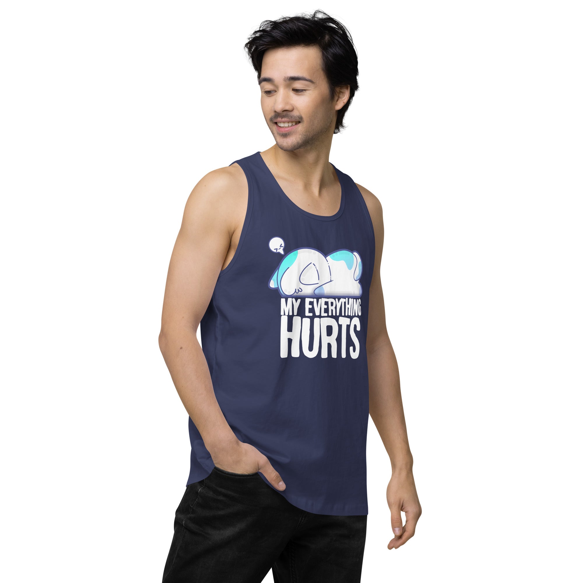 MY EVERYTHING HURTS - Modified Premium Tank Top - ChubbleGumLLC