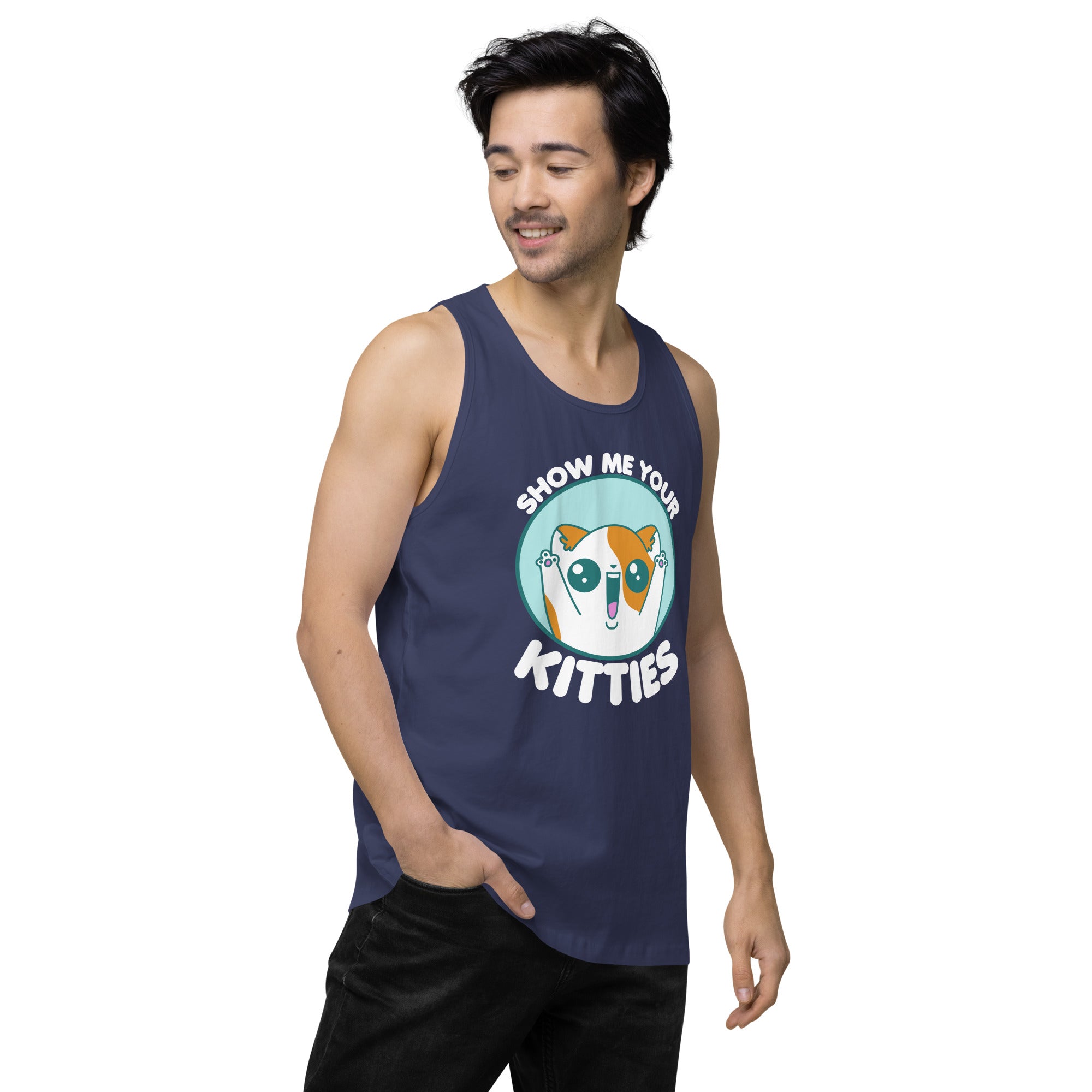 SHOW ME YOUR KITTIES - Modified Premium Tank Top - ChubbleGumLLC