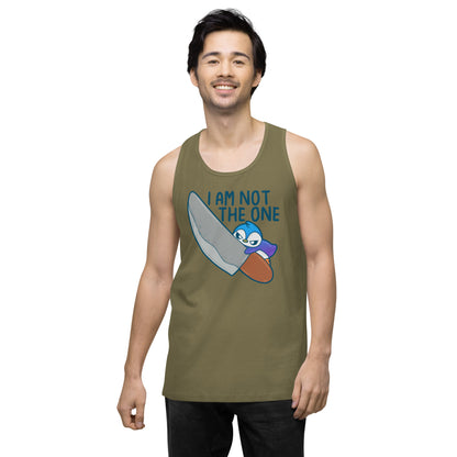 I AM NOT THE ONE - Premium Tank Top - ChubbleGumLLC