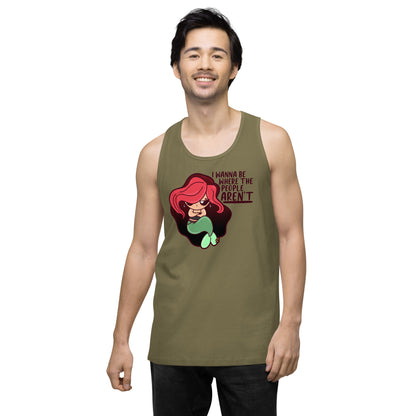 I WANNA BE WHERE THE PEOPLE ARENT - Premium Tank Top - ChubbleGumLLC