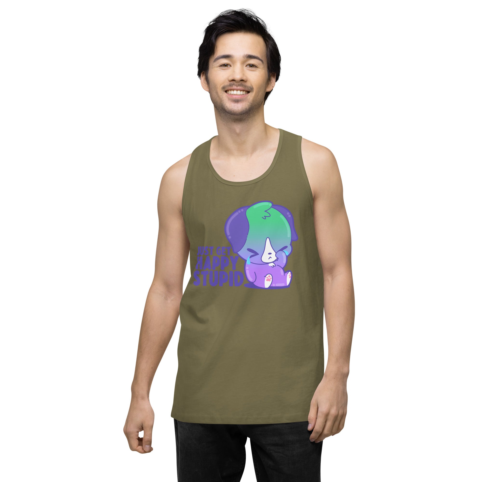 JUST GET HAPPY STUPID - Premium Tank Top - ChubbleGumLLC