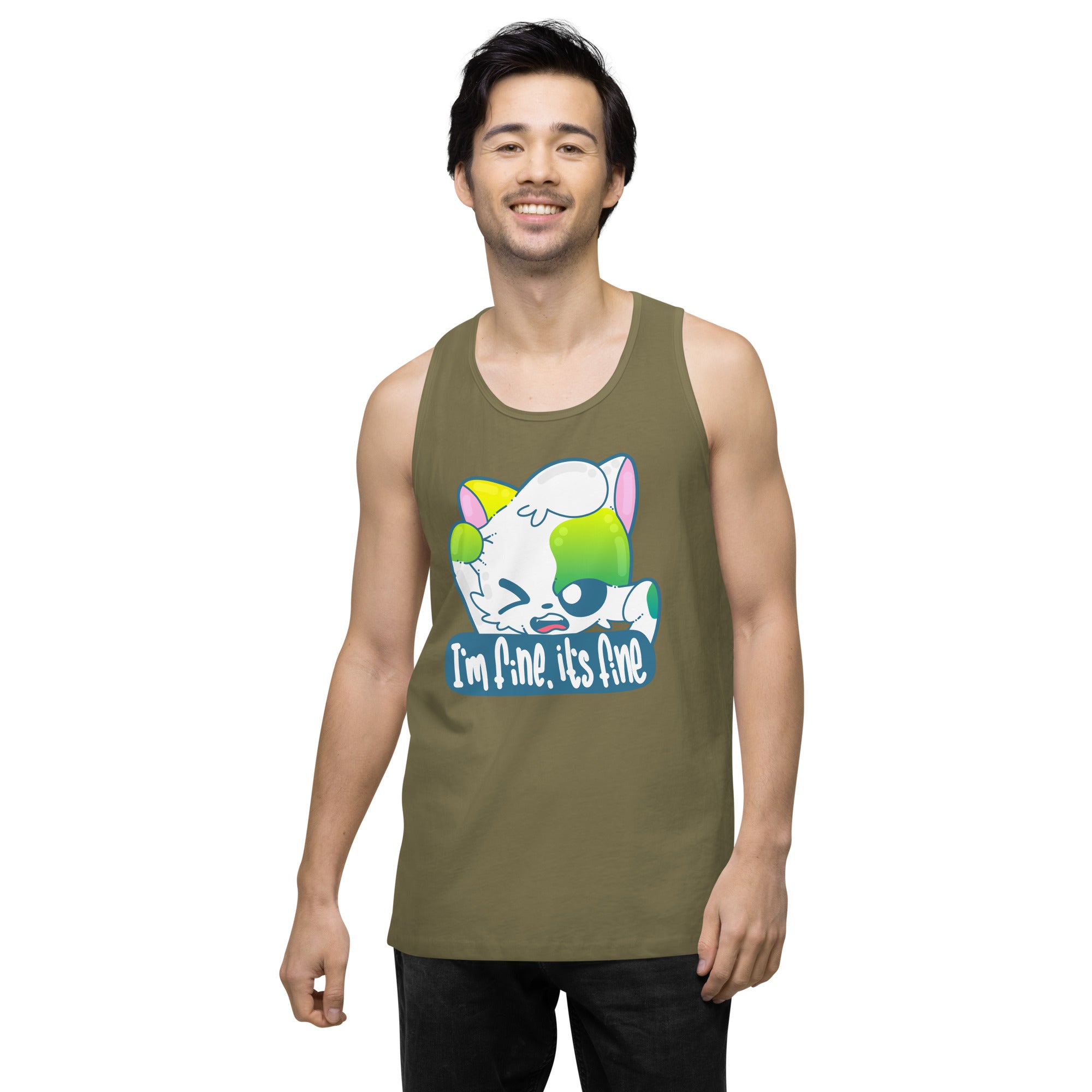 IM FINE ITS FINE - Premium Tank Top - ChubbleGumLLC