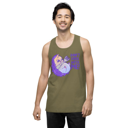 DONT FORK WITH ME - Premium Tank Top - ChubbleGumLLC