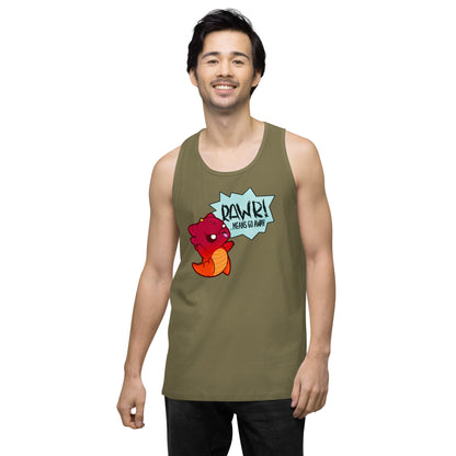 RAWR MEANS GO AWAY - Tank - ChubbleGumLLC