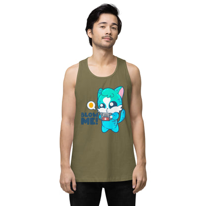 BLOW ME - Premium Tank Top - ChubbleGumLLC