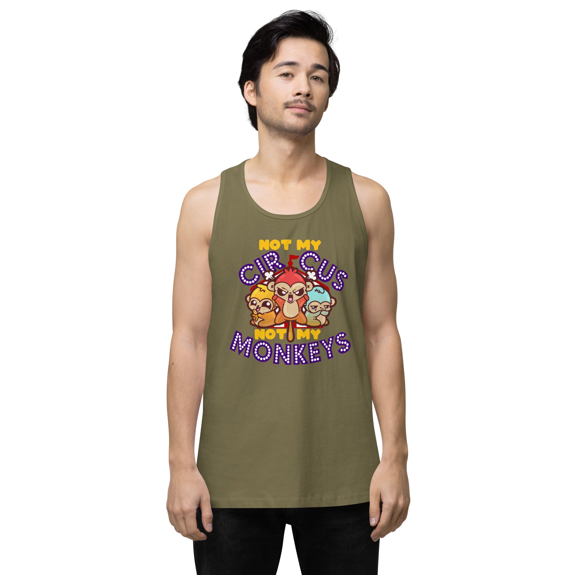 NOT MY CIRCUS NOT MY MONKEYS - Premium Tank Top - ChubbleGumLLC