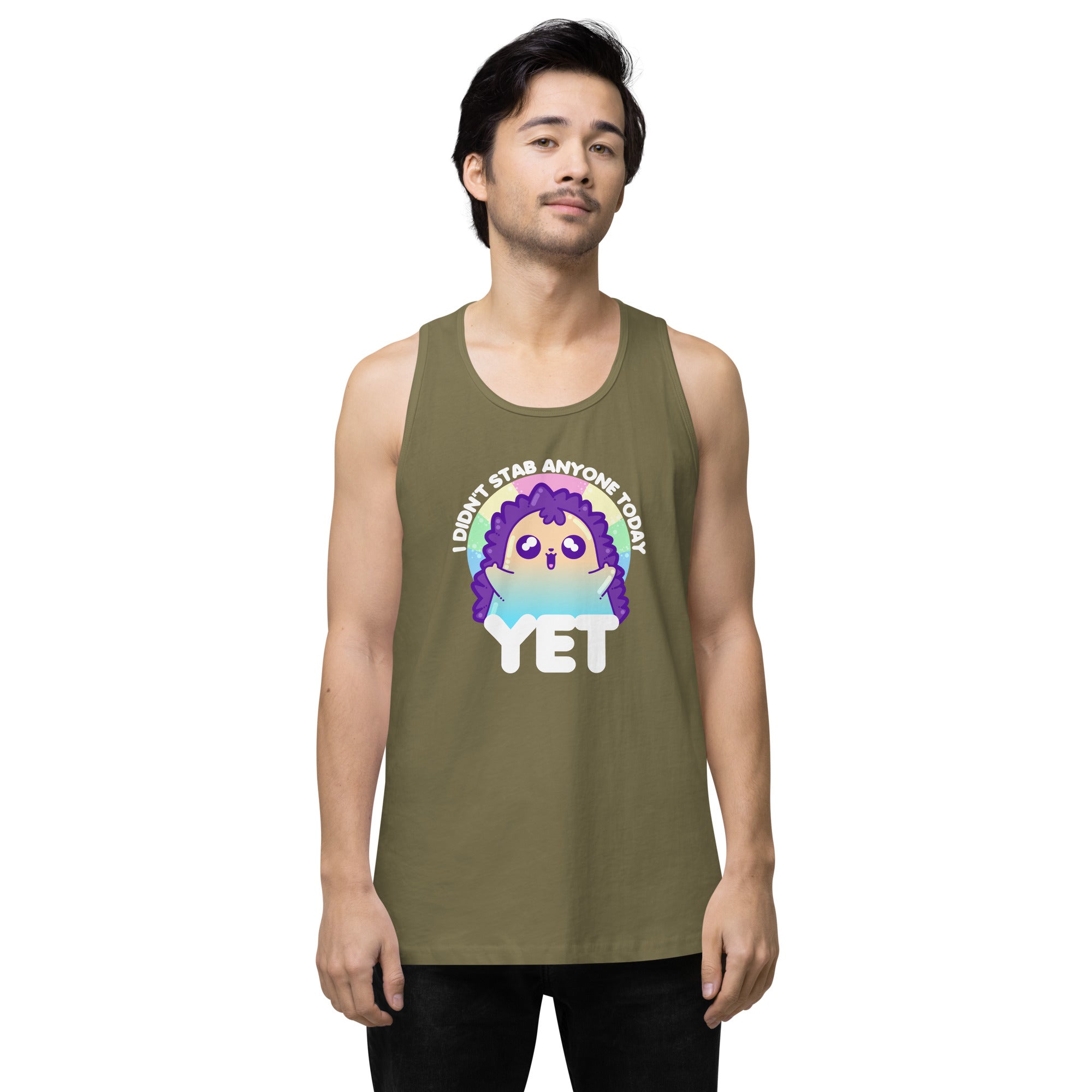 I DIDNT STAB ANYONE TODAY YET - Modified Premium Tank Top - ChubbleGumLLC