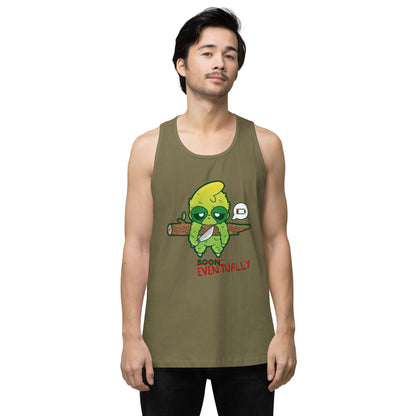 EVENTUALLY - Premium Tank Top - ChubbleGumLLC