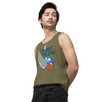 I AM NOT THE ONE - Premium Tank Top - ChubbleGumLLC