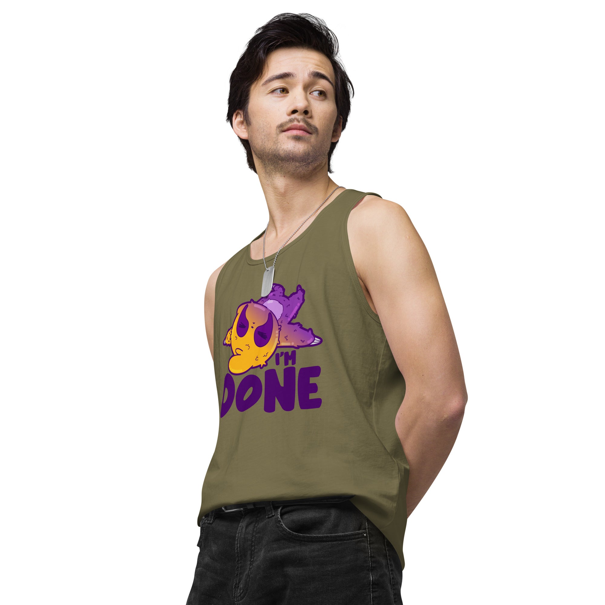 IM DONE - Premium Tank Top - ChubbleGumLLC