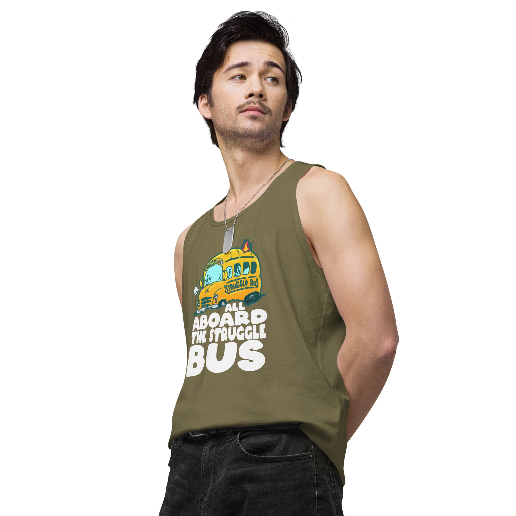 ALL ABOARD THE STRUGGLE BUS - Premium Tank Top - ChubbleGumLLC