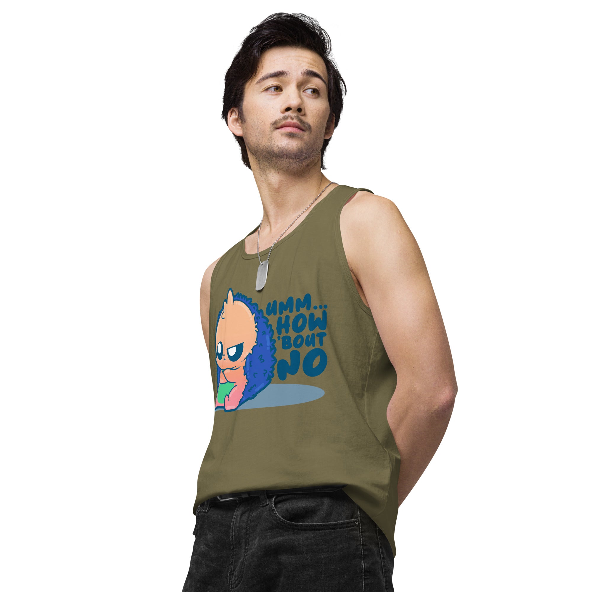 UMM HOW BOUT NO - Premium Tank Top - ChubbleGumLLC