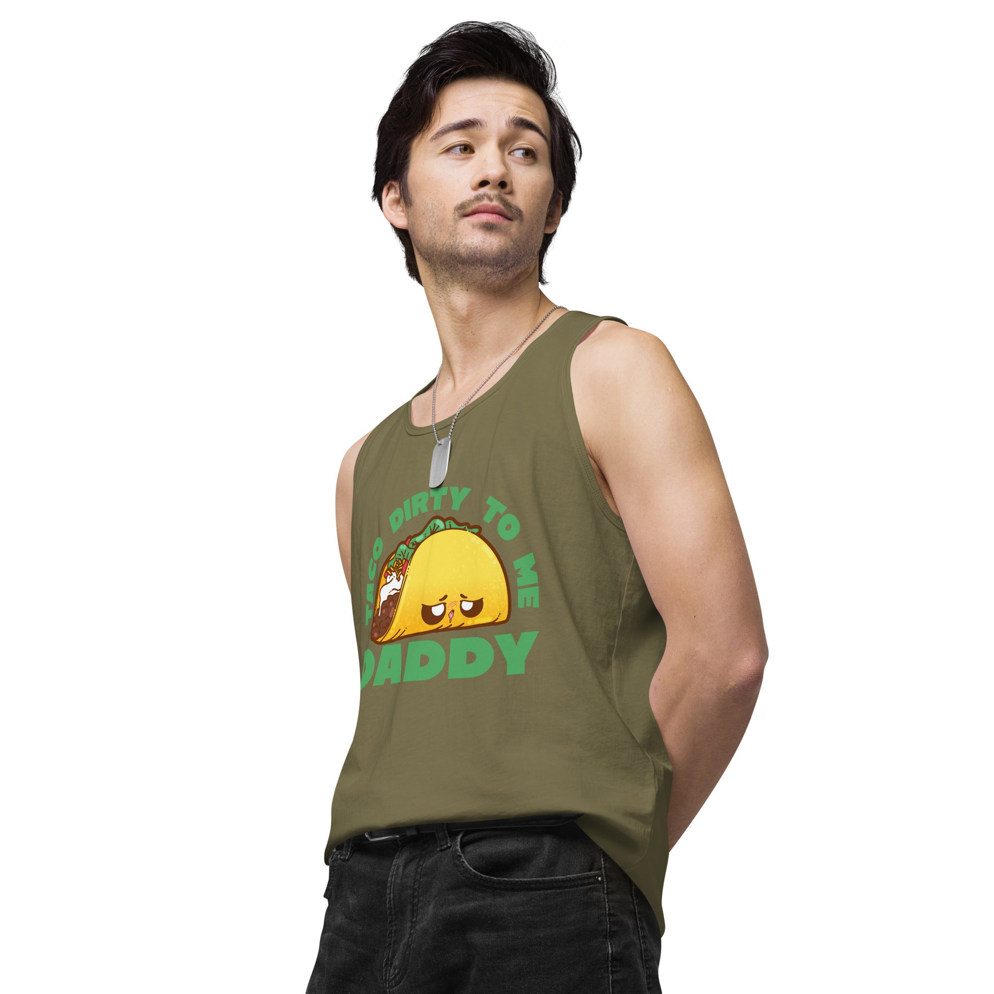 TACO DIRTY TO ME DADDY - Tank Top - ChubbleGumLLC