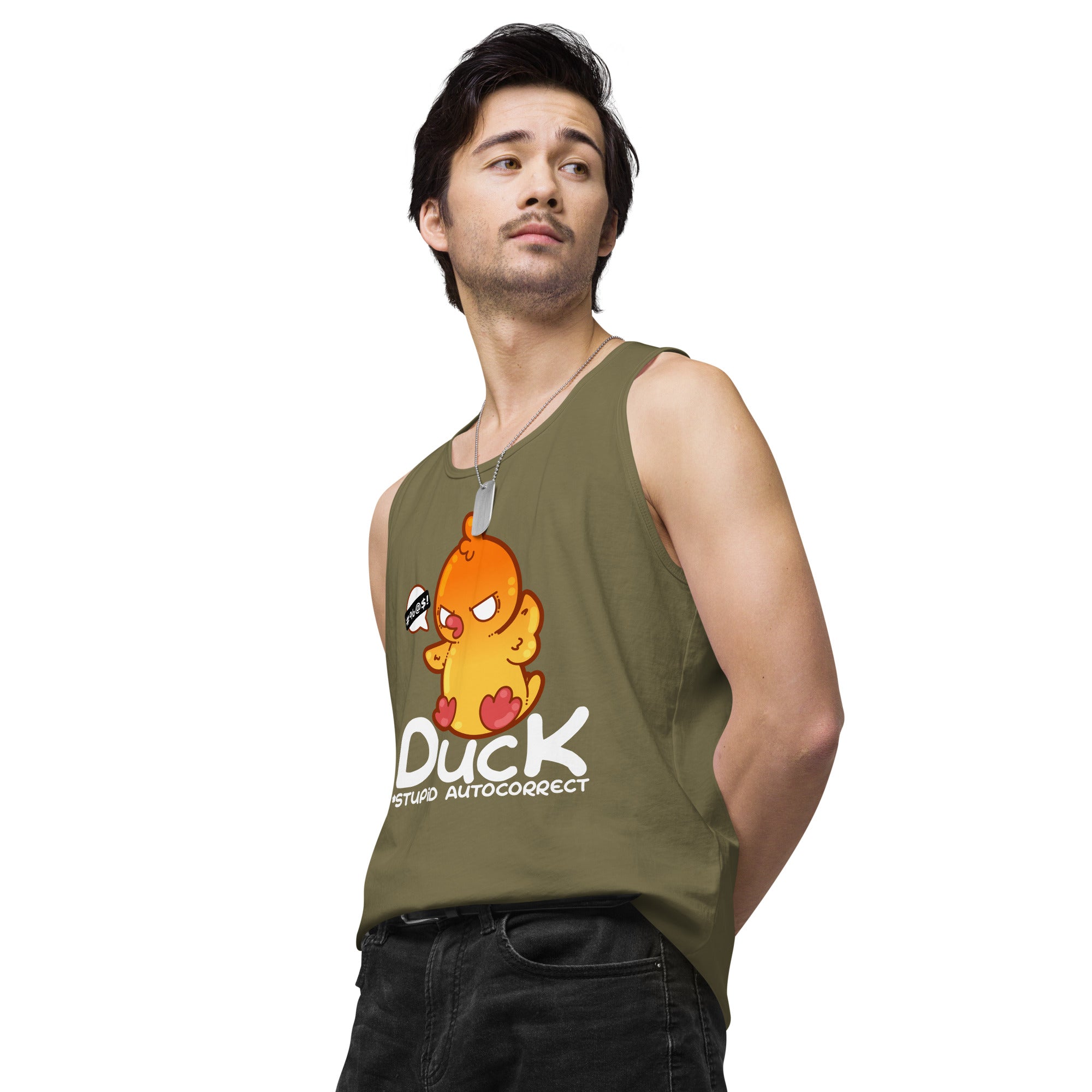 DUCK STUPID AUTOCORRECT - Modified Premium Tank Top - ChubbleGumLLC