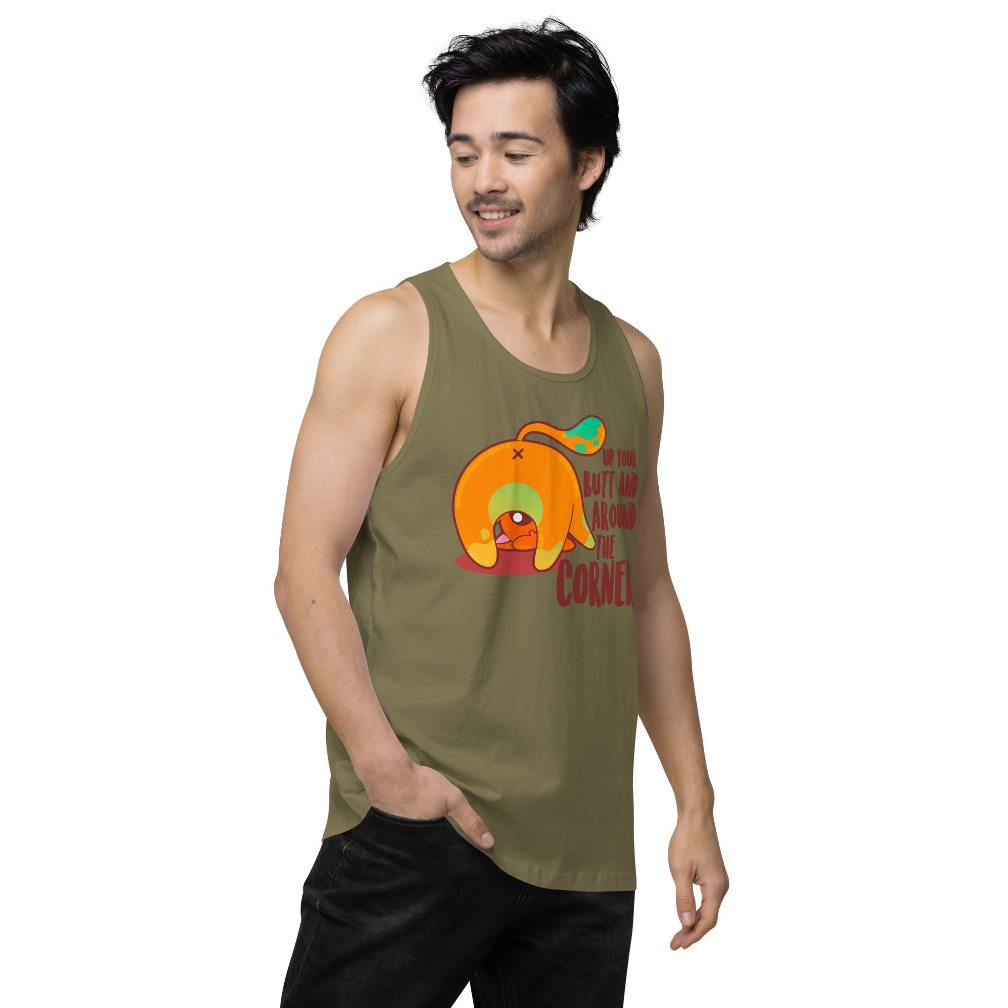 UP YOUR BUTT AND AROUND THE CORNER - Premium Tank Top - ChubbleGumLLC