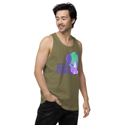 JUST GET HAPPY STUPID - Premium Tank Top - ChubbleGumLLC