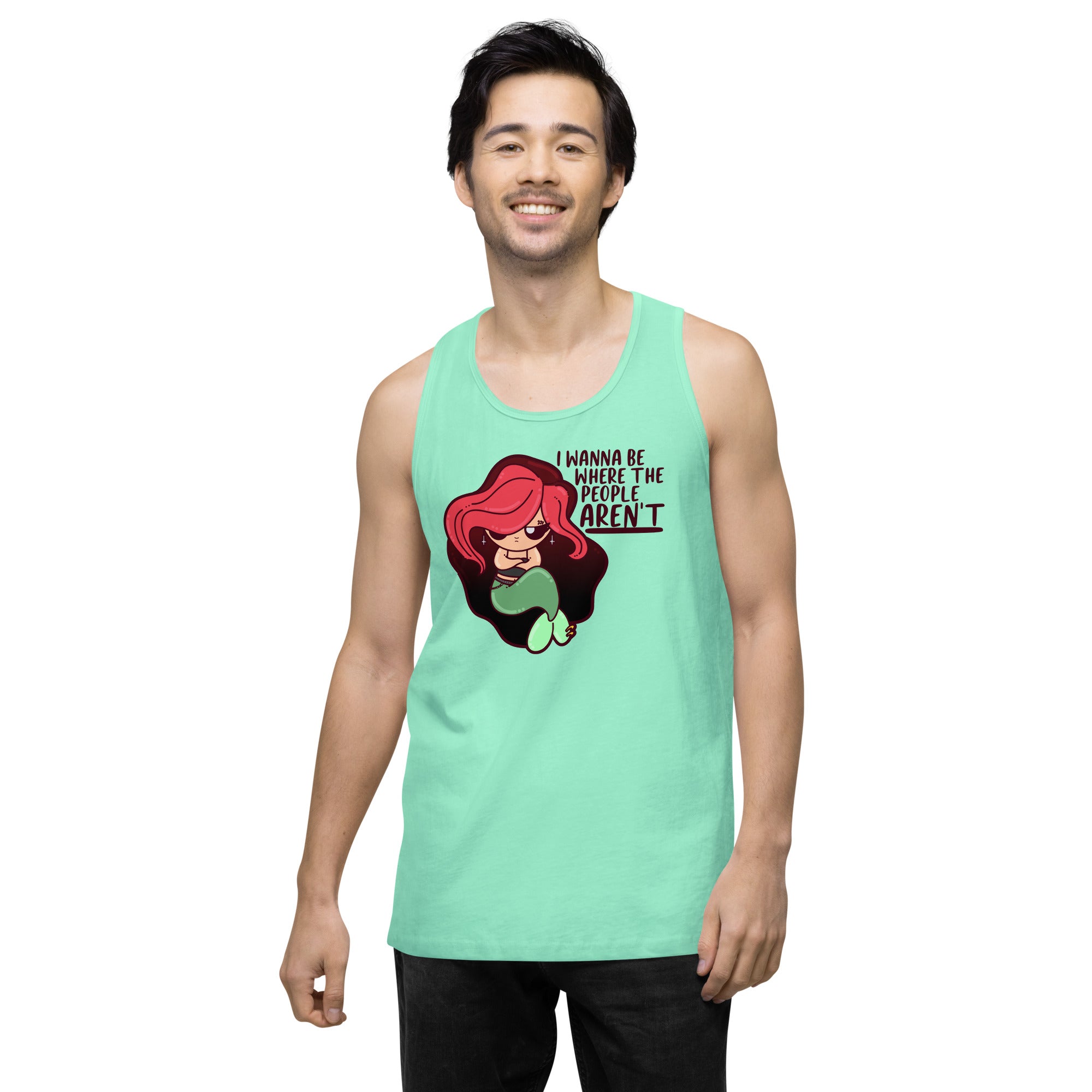 I WANNA BE WHERE THE PEOPLE ARENT - Premium Tank Top - ChubbleGumLLC