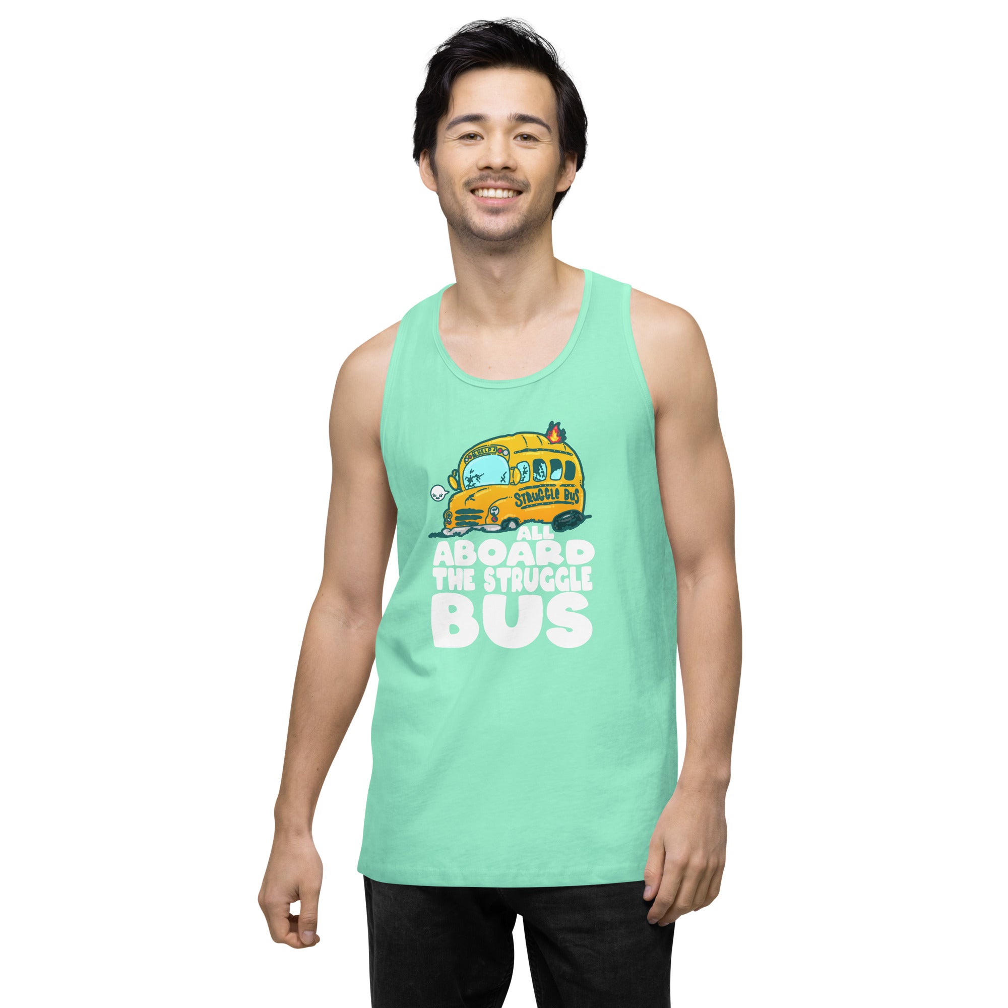 ALL ABOARD THE STRUGGLE BUS - Premium Tank Top - ChubbleGumLLC