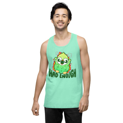 HAD ENOUGH - Premium Tank Top - ChubbleGumLLC