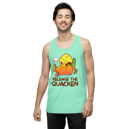 RELEASE THE QUACKEN - Premium Tank Top - ChubbleGumLLC