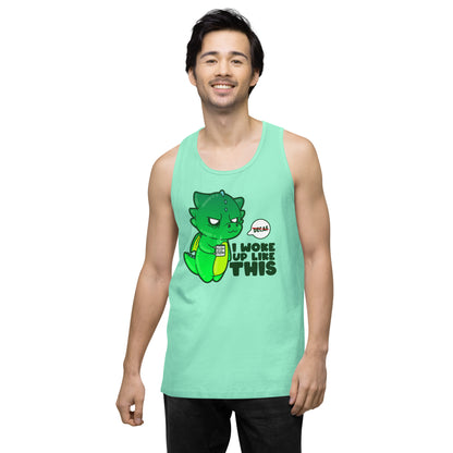 I WOKE UP LIKE THIS - Premium Tank Top - ChubbleGumLLC