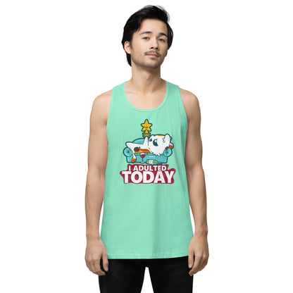 I ADULTED TODAY - Premium Tank Top - ChubbleGumLLC