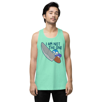 I AM NOT THE ONE - Premium Tank Top - ChubbleGumLLC