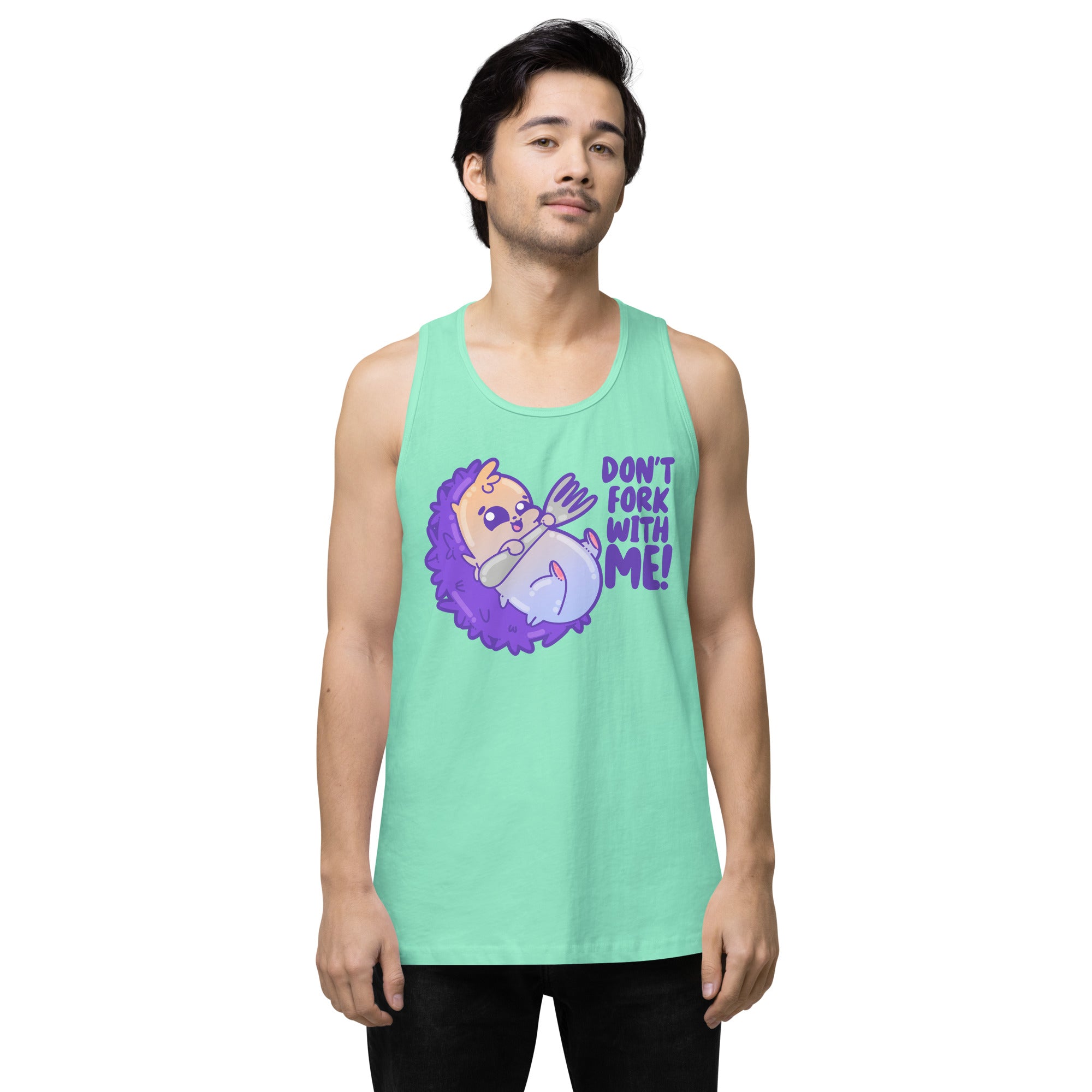 DONT FORK WITH ME - Premium Tank Top - ChubbleGumLLC