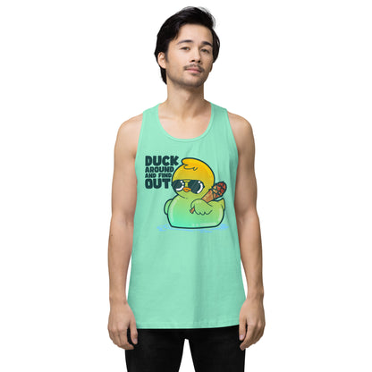 DUCK AROUND AND FIND OUT - Premium Tank Top - ChubbleGumLLC